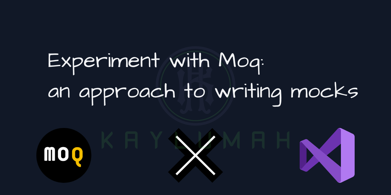 cover for Experiment with Moq, an approach to writing mocks